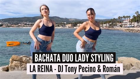 Bachata Lady Style La Reina Dj Tony Pecino Rom N Bachata Version