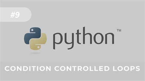 Python Tutorial For Beginners Lesson Iteration Condition