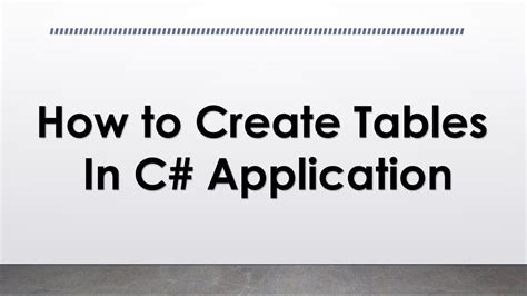 How To Add Tables In Windows Forms Applications In C Create Tables