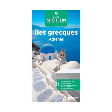 Guide Vert Iles Grecques Et Ath Nes Michelin Boutique De L Aventure