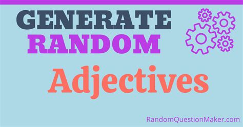 Random Adjective Generator: Unlock Your Creative Potential