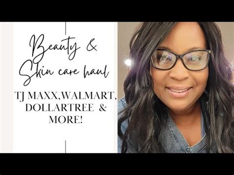 Beauty Skin Care Collective Haul From Tj Maxx Walmart Dollar Tree