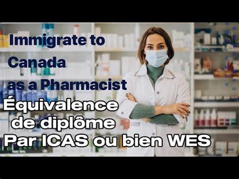 Comment immigrer au Canada comme pharmacien ne Équivalence de diplôme