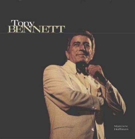 Tony Bennett The Best Is Yet To Come By Matthew Hoffman 1997