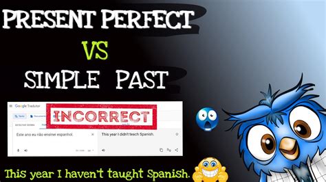 Simple Past X Present Perfect Entenda A Diferen A Youtube