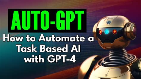 Auto Gpt How To Automate A Task Based Ai With Gpt Youtube