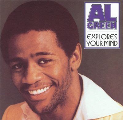 Al Green Explores Your Mind