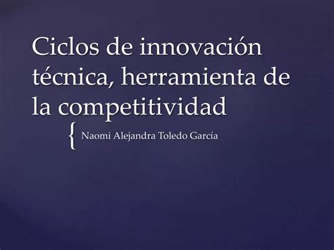 Ciclos de innovación técnica herramienta de competitividad PPT