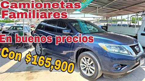 Camionetas Familiares En Buenos Precios Con Tianguis De Autos