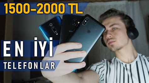 1500 2000 TL Arası Alınabilecek En İyi Telefonlar YouTube