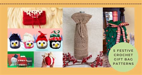 6 Festive Crochet Gift Bag Patterns Sunflower Cottage Crochet