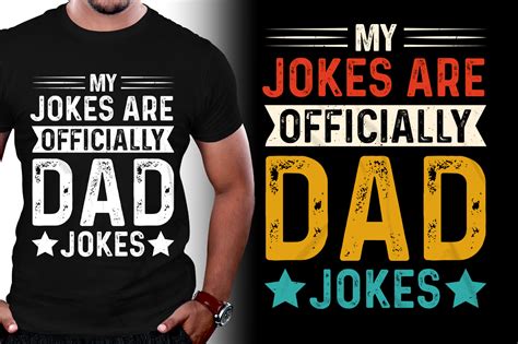 My Jokes Are Officially Dad Jokes Tshirt Graphic By T Shirt Design