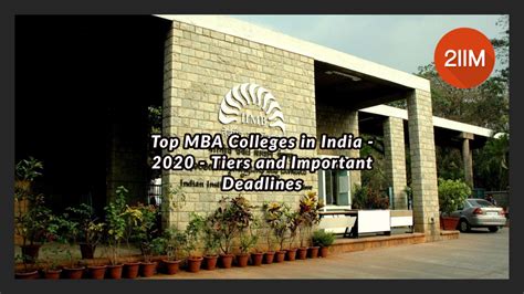 Top MBA Colleges In India 2020 Tiers And Important Deadlines 2IIM