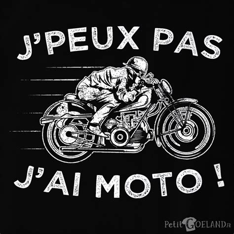 T Shirt Homme J Peux Pas J Ai Moto