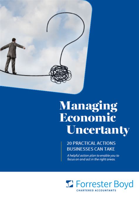 Managing Economic Uncertainty 20 Practical Actions Businesses Can