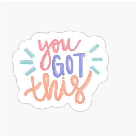 You Got This Sticker For Sale By Michdesignsco Redbubble