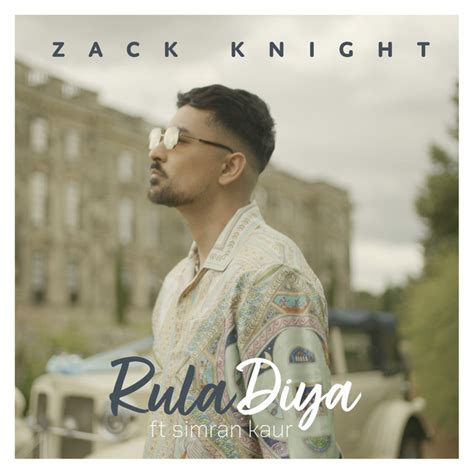 Rula Diya Song By Zack Knight Simran Kaur Spotify