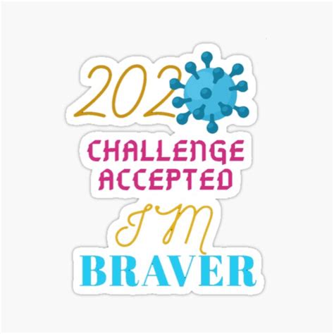2020 Challenge Accepted Sticker For Sale By Heavenlyroyals Redbubble