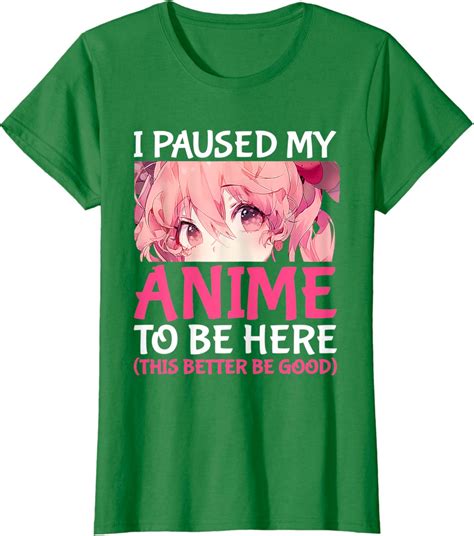 I Paused My Anime To Be Here Anime Kawaii Japanese Manga T Shirt