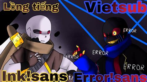 Error Sans Vs Ink Sans Animation L Ng Ti Ng V Vietsub Youtube