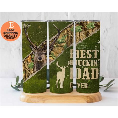 Fathers Day Tumbler Best Buckin Dad Ever Dad T Fathers Inspire