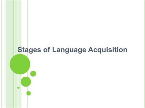 Stages of Language Acquisition