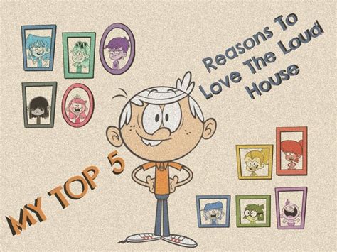 My Top 5 Reasons To Love The Loud House Cartoon Amino