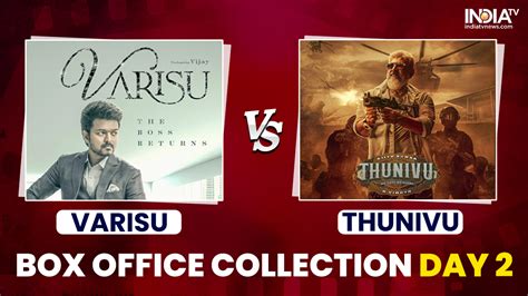 Varisu Vs Thunivu Box Office Collection Day 2 Vijays Film Marginally