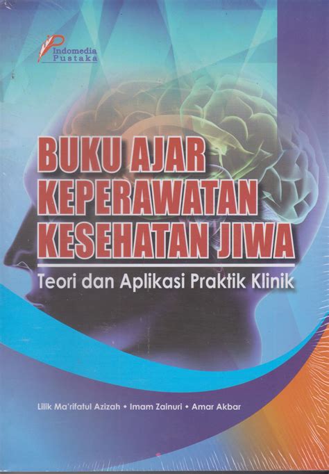 Indomedia Pustaka Buku Ajar Keperawatan Kesehatan Jiwa Teori Dan