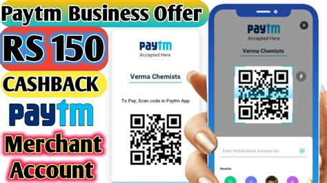 Paytm Merchant Scan Pay Offer Upto 150 Cashback Paytm Business