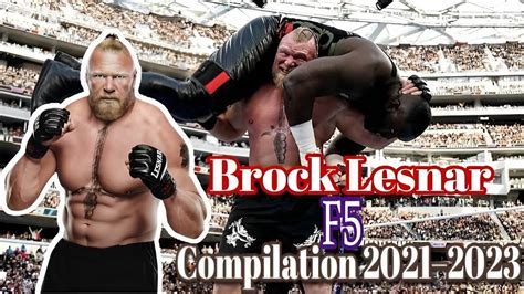 Brock Lesnar F5 Compilation 2023 Youtube