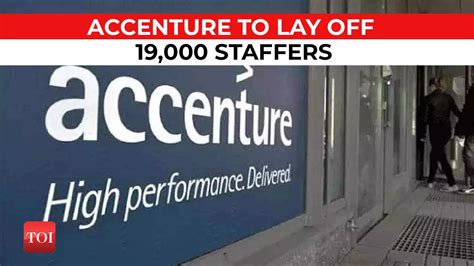 Accenture Layoff As Us Stares At Slowdown It Major Accenture Says It