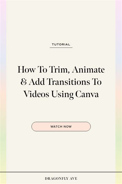 How To Trim Animate Add Transitions To Videos Using Canva