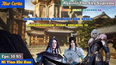 EPISODE 10 S5 AGAINST THE SKY SUPREME PEMILIK TOKO SEKITAR SEGAN