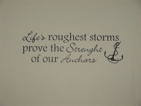 Life S Roughest Storms Prove The Strength Of Our Anchors Matte Finish