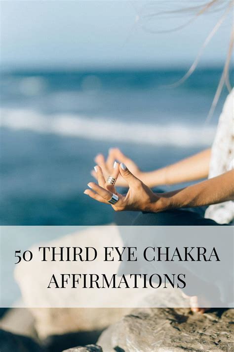 50 Third Eye Chakra Affirmations For Strong Intuition And Clarity