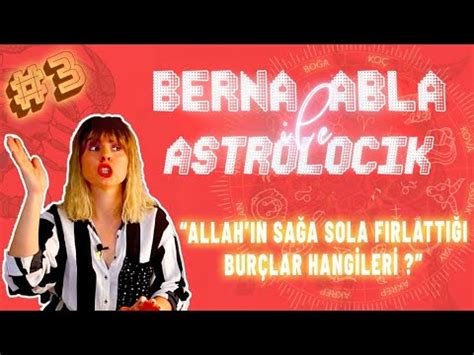 Berna Abla Ile Astrolocik 3 Bu Hafta Hangi Burcun Allah Tepesinden