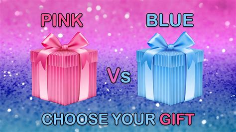 Choose Your Gift PINK VS BLUE Lisa Or Lena Elige Tu Regalo