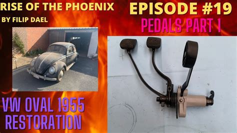 Vw Beetle Oval 1955 Restoration Episode 19 Pedals Part1 Youtube