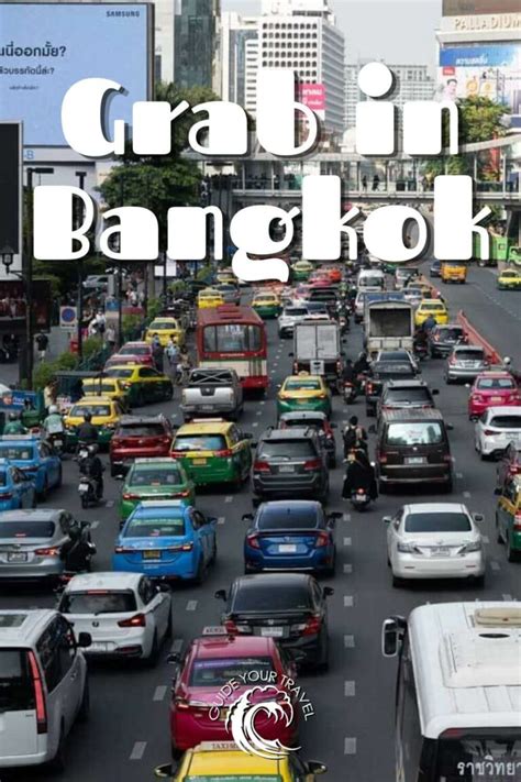 Is Grab Safe And Reliable In Bangkok Must Know Tips 2025