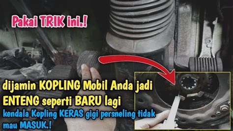 Penyebab Dan Cara Mengatasi PEDAL KOPLING KERAS Gigi Persneling Tidak