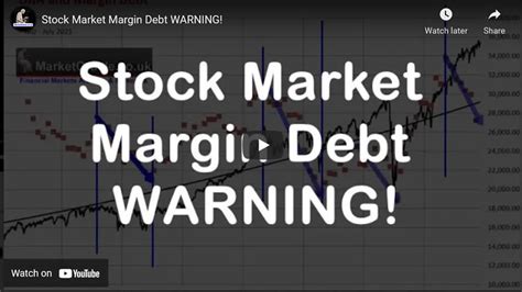 Stock Market Margin Debt Warning The Market Oracle