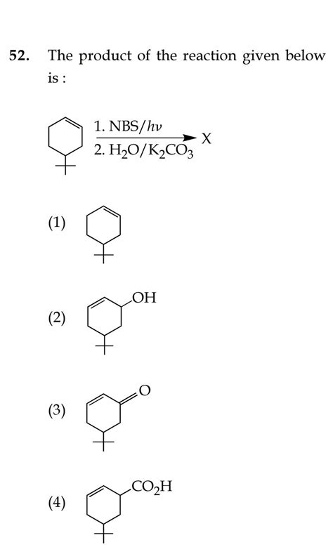 52. The product of the reaction given below is : 1. NBS/hv 2. H2O/K2CO3 ...