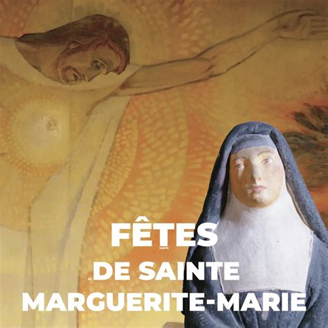 F Tes De Sainte Marguerite Marie Archives Sanctuaire Du Sacr