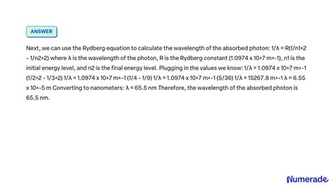 Solved A Hydrogen Atom Absorbs A Photon And Its Electron Enters The N 3 Energy Level Using