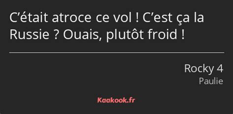 Citation Cétait atroce ce vol Cest ça la Russie Kaakook