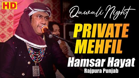 Private Mehfil Hamsar Hayat Nizami Rajpura Punjab Sufi Qawali