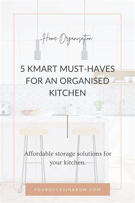 5 Kmart Kitchen Must Haves For Top Organisation Ducks In A Row