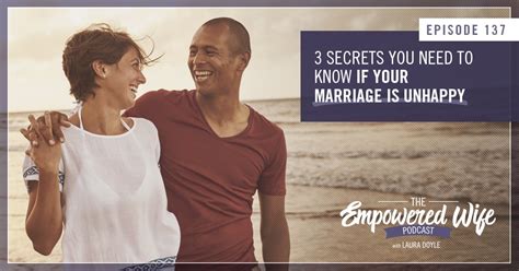 3 Secrets You Need To Know If Your Marriage Is Unhappy The Empowered