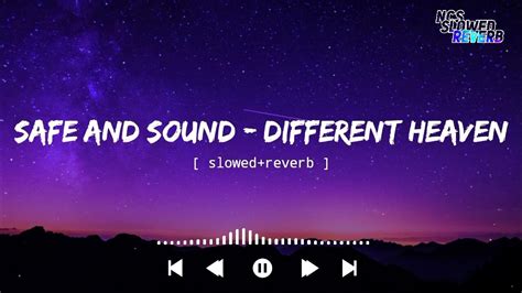 Different Heaven Safe And Sound[ Slowed Reverb ] Ncs Music Ncs Slowed Reverb Youtube